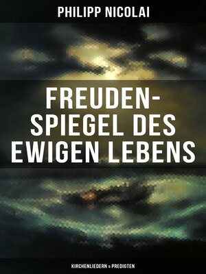 cover image of Freuden-Spiegel des ewigen Lebens (Kirchenliedern & Predigten)
